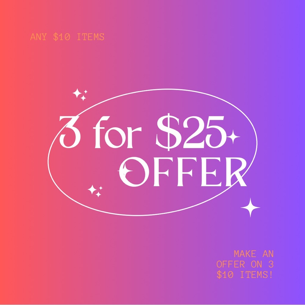 3 for $25 - 3 $10 items